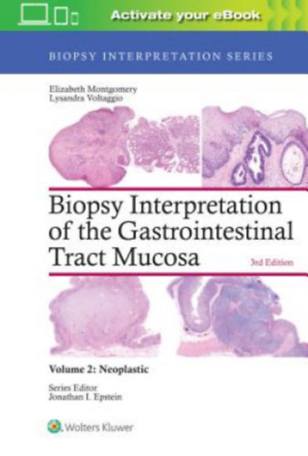 Elizabeth A. Montgomery, Lysandra Voltaggio - Biopsy Interpretation of the Gastrointestinal Tract Mucosa Volume 2 - Neoplastic: Print + eBook with Multimedia