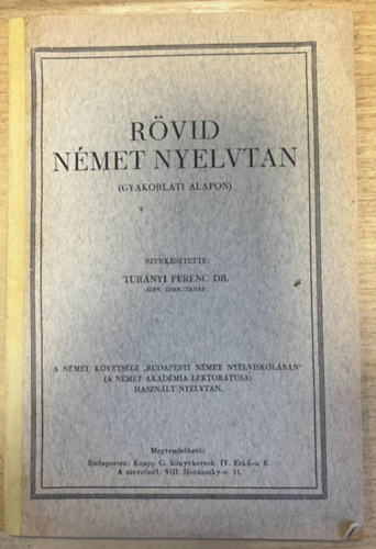 Turnyi Ferenc dr. - Rvid nmet nyelvtan (Gyakorlati alapon)
