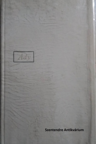 Juh�sz Ferenc , Borsos Mikl�s Ady Endre (szerk.) - L�da �s Csinszka - Borsos Mikl�s illusztr�ci�ival (saj�t k�ppel! szent. antikv.)