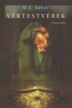M. J. Akbar - Vértestvérek - Családregény