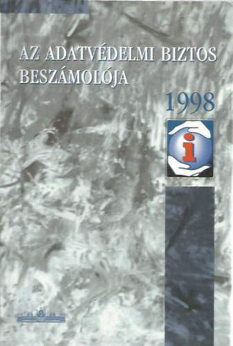 Az adatvdelmi biztos beszmolja 1998