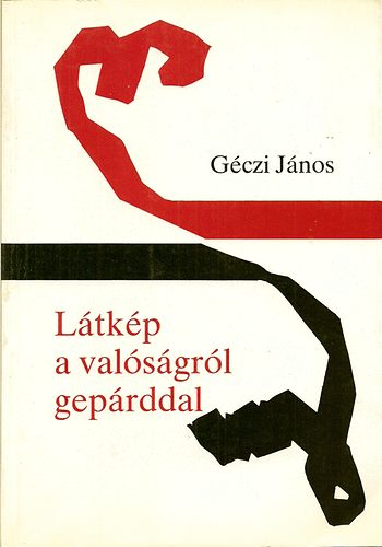 G�czi J�nos - L�tk�p a val�s�gr�l gep�rddal
