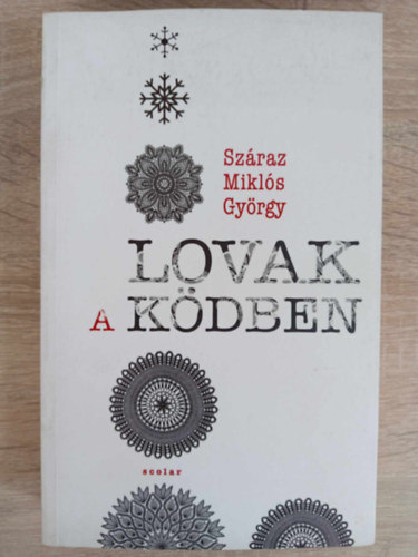 Gyre Bori  Szraz Mikls Gyrgy (szerk.), Trk Mria (lektor) - Lovak a kdben (2015-s kiads)