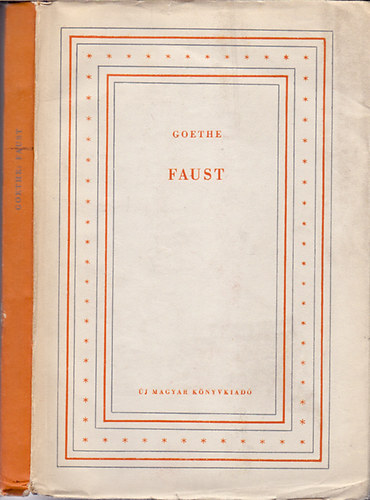Johann Wolfgang von Goethe - Faust (S�rk�zi Gy�rgy ford�t�sa)