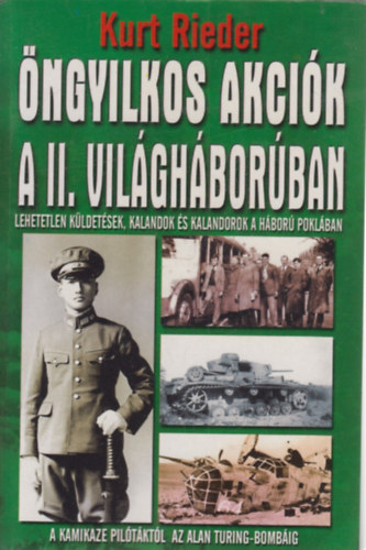 Kurt Rieder - �ngyilkos akci�k a II. vil�gh�bor�ban