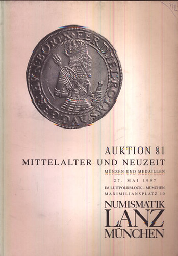 Numismatik Lanz Mnchen Auktion 81. (27. mai, 1997)