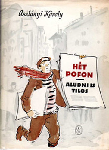 Aszlnyi Kroly  (Kirk van Hossum) - Ht pofon- Aludni is tilos