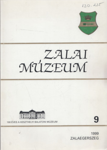 Müller Róbert (szerkesztő) - Zalai Múzeum 9