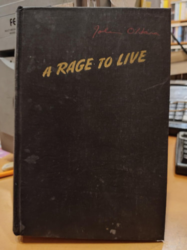 John O'Hara - A Rage to Live