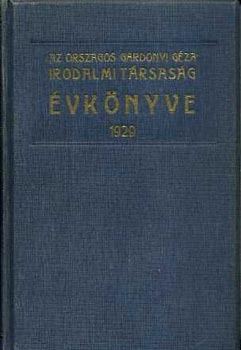 Simon Lajos- Mra Lszl szerk. - Az Orszgos Grdonyi Gza Irodalmi Trsasg vknyve 1929