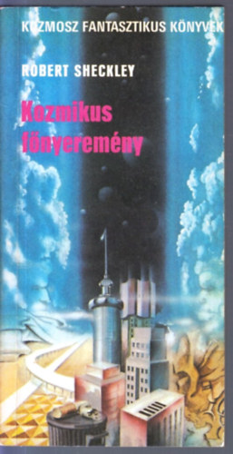 Robert Sheckley - Kozmikus f�nyerem�ny