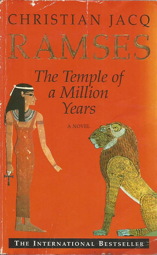 Christian Jacq - Ramses. The Temple of a Million Years