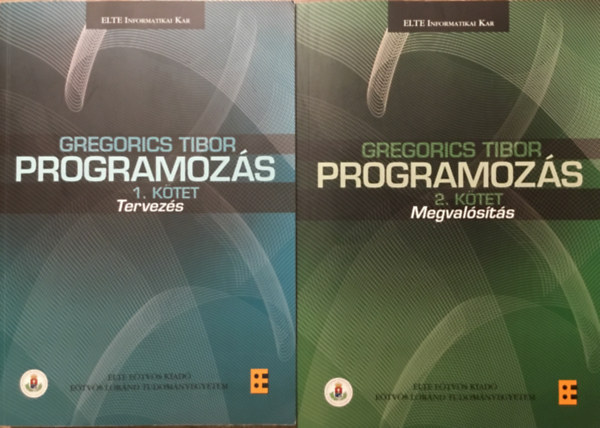 Gregorics Tibor - Programozs 1.-2. ktet Tervezs - Megvalsts