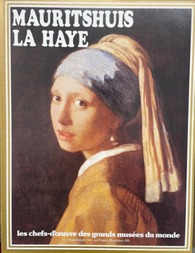 Mauritshuis La Haye - Les Chefs-D'oeuvre Des Grands Muses Du Monde - Supplment Arts au Figaro-Magazine (16)