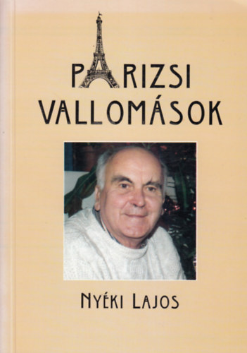 Nyéki Lajos - Párizsi vallomások