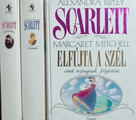 Audrey D. Milland Alexandra Ripley - Scarlett + Scarlett gyermekei + Scarlett rkben (3 ktet)