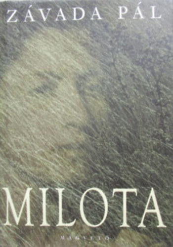 Z�vada P�l - Milota