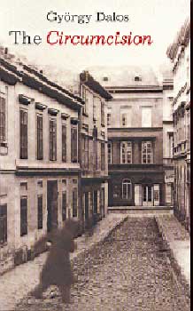 Dalos Gyrgy - The circumcision