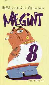 Hadhzi Lszl-Litkai Gergely - Megint 8