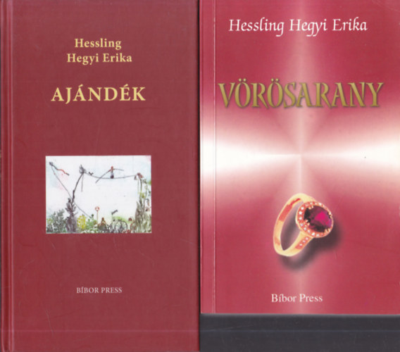 Hessling Hegyi Erika - 2 db Hessling Hegyi Erika: Ajándék + Vörösarany