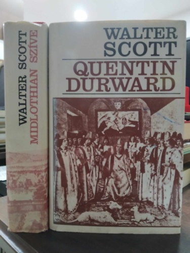 Walter Scott - 2 db W. Scott trtnelmi regny: Quentin Durward+Midlothian szve