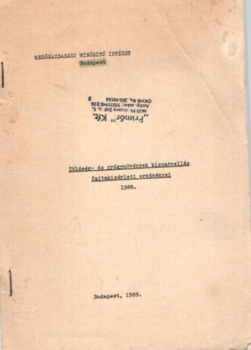 Bogdn Istvnn, Fehr Andrs, Dr. Kck Oszkr, Dr. Kristf Lszln (szerk.) - Zldsg- s gygynvnyek kisparcells fajtakisrleti eredemnyei 1988.