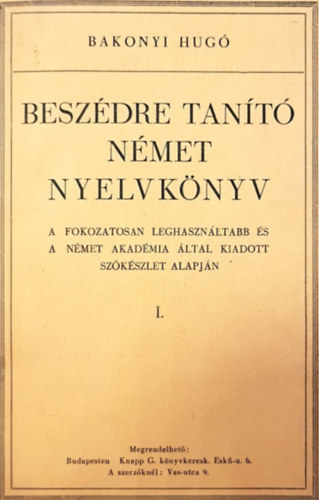 Bakonyi Hug - Beszdre tant nmet nyelvknyv I-II. (egybektve)
