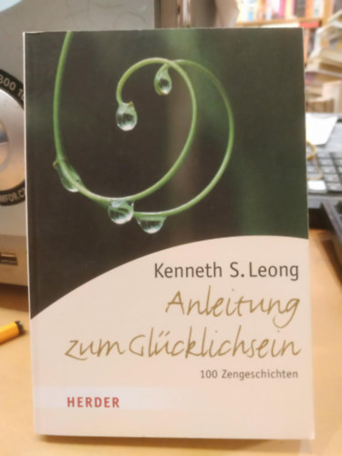 Kenneth S. Leong - Anleitung zum glcklichsein