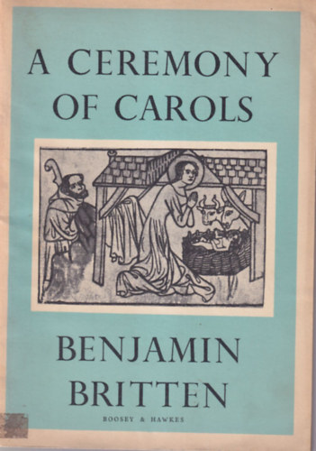 Benjamin Britten - A Ceremony of Carols