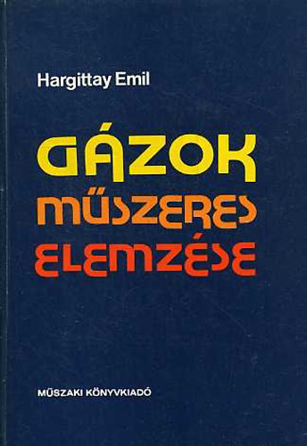 Hargittay Emil - Gzok mszeres elemzse