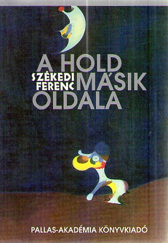 Szkedi Ferenc - A hold msik oldala