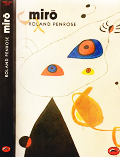 Roland Penrose - Miró (137 plates 54 in colour)