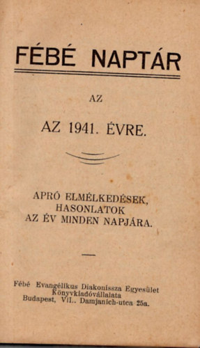 F�b� napt�r az 1941. �vre- Apr� elm�lked�sek , hasonlatok az �v minden napj�ra