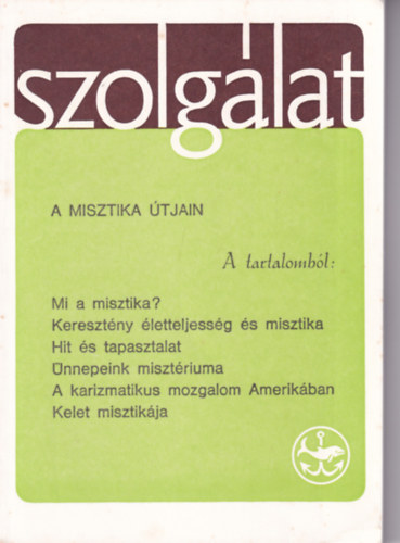 Szolgálat 66. szám - A misztika útjain