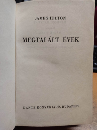 James Hilton - Megtal�lt �vek