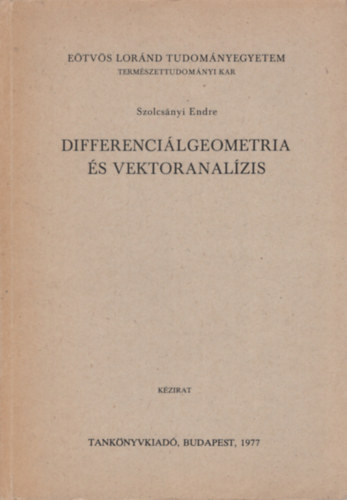 Szolcsnyi Endre - Differencilgeometria s vektoranalzis