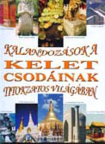 Jessica Nightingale - Kalandoz�sok a kelet csod�inak titokzatos vil�g�ban