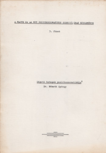 Dr.  N�meth Gy�rgy - L�guti betegek pszichoszomatik�ja