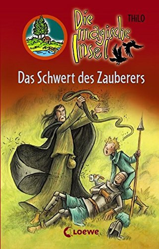 Thilo - Die magische Insel 14. Das Schwert des Zauberers / A var�zssziget 14. A var�zsl� kardja