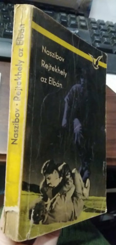 Alekszandr Naszibov - Rejtekhely az Elbán
