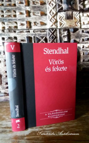 Stendhal - Vrs s fekete - Ills Endre fordtsban (A Vilgirodalom Klasszikusai 2 sajt kppel!)