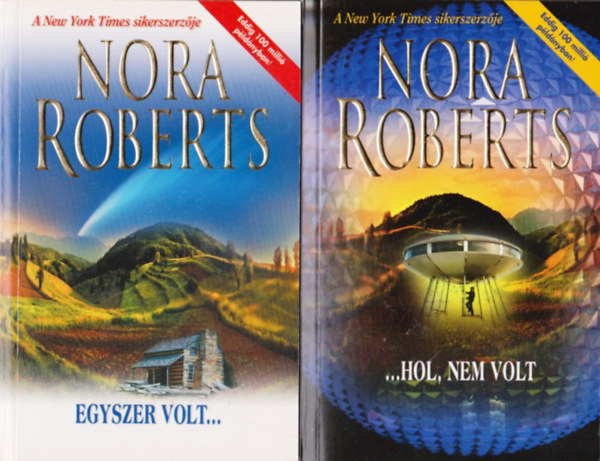 J. D. Robb  (Nora Roberts) - Egyszer volt... + ... Hol nem volt