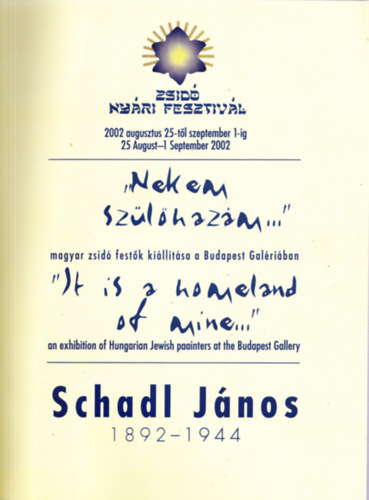 Budapest Galria - Schadl Jnos 1892-1944 - Zsid Nyri Fesztivl 2002