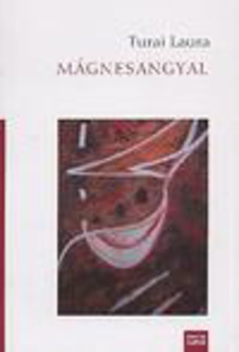 Turai Laura - Mágnesangyal
