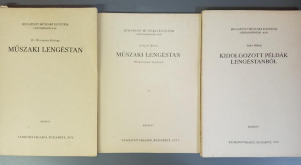 Dr. Lengyel Dénes, Szücs Miklós Kozmann György - Műszaki lengéstan + Műszaki lengéstan - Módszertani Útmutató + Kidolgozott példák lengéstanból (3mű)