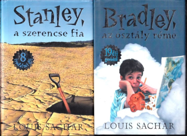 Louis Sachar - Stanley, a szerencse fia + Bradley, az oszt�ly r�me (2 db)