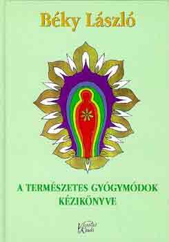 Bky Lszl - A termszetes gygymdok kziknyve