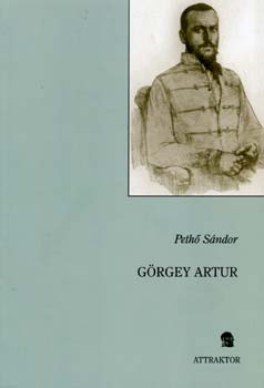 Peth� S�ndor - G�rgey Artur