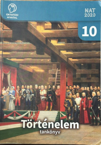 Sz�ray Mikl�s  (szerk.) - T�rt�nelem tank�nyv 10.