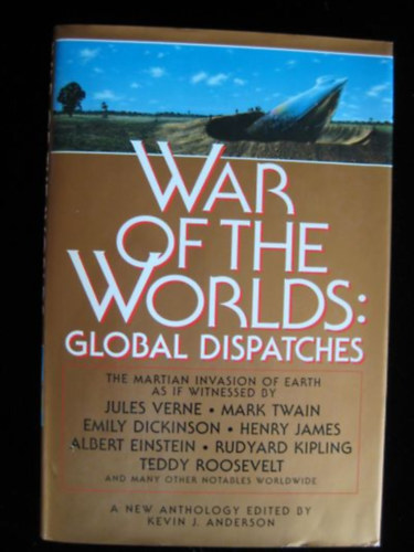by Anderson Kevin (author) - WAR OF THE WORLDS: Global Dispatches